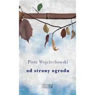 Felietony i reportaże - Od strony ogrodu - miniaturka - grafika 1