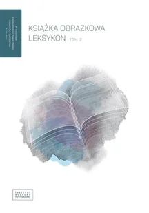 Książka obrazkowa Leksykon T.2 Nowa - Encyklopedie i leksykony - miniaturka - grafika 2