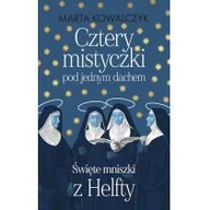 Religia i religioznawstwo - Cztery mistyczki pod jednym dachem Nowa - miniaturka - grafika 1