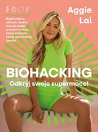 E-booki - poradniki - Biohacking. Odkryj swoje moce! - miniaturka - grafika 1