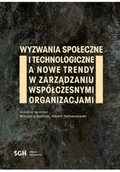 Biznes - Wyzwania społeczne i technologiczne a nowe trendy w zarządzaniu współczesnymi organizacjami - miniaturka - grafika 1