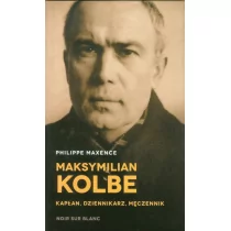 Wydawnictwo Literackie Maksymilian Kolbe - kapłan, dziennikarz, męczennik - Maxence Philippe - Biografie i autobiografie - miniaturka - grafika 1