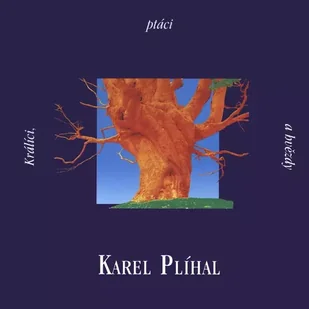 CD Karel Plíhal: Králíci, Ptáci A Hvězdy - Country - miniaturka - grafika 1