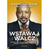 Biznes - Onepress Wstawaj i walcz - Daymond John, Daniel Paisner - miniaturka - grafika 1