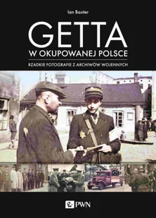 Getta w okupowanej Polsce. Rzadkie fotografie z archiwów wojennych - II wojna światowa - miniaturka - grafika 1