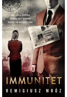 Czwarta Strona Chyłka Tom 4. Immunitet (wyd. kieszonkowe) - Powieści - miniaturka - grafika 3