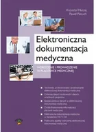 Książki medyczne - Elektroniczna dokumentacja medyczna. Wdrożenie i prowadzenie w placówce medycznej - miniaturka - grafika 1