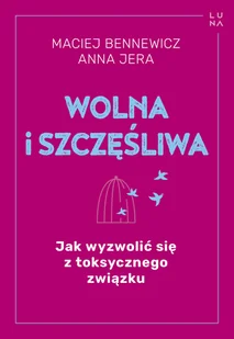 Wolna i szczęśliwa - Rozwój osobisty - miniaturka - grafika 1