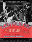Pozostałe książki - Fleetwood Mac in Chicago: The Legendary Chess Blues Session, January 4, 1969 - miniaturka - grafika 1