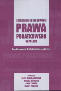 Stanowienie i stosowanie prawa podatkowego w Polsce. Opodatkowanie działalności gospodarczej - Prawo - miniaturka - grafika 1