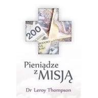 Religia i religioznawstwo - Compassion Dr Leroy Thompson Pieniądze z misją - miniaturka - grafika 1