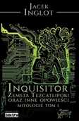 Fantasy - Inqusitor. Zemsta Tezcatlipoki oraz inne opowieści. Mitologie. Tom 1 - miniaturka - grafika 1