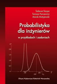 Probabilistyka dla inżynierów w przykładach i zadaniach - Technika Probabilistyka dla inżynierów w przykładach i zadaniach - Technika - miniaturka - grafika 1