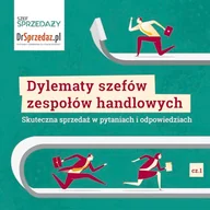 Audiobooki - biznes i ekonomia - Dylematy szefów zespołów handlowych. Skuteczna sprzedaż w pytaniach i odpowiedziach cz.1 Praca zbiorowa - miniaturka - grafika 1