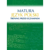 Pomoce naukowe - Sbm MATURA JĘZYK POLSKI TRENING PRZED EGZAMINEM Małgorzata Kosińska-pułka Książki z rabatem 70% zabawki z rabatem 50% - miniaturka - grafika 1