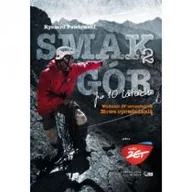 Książki podróżnicze - dobrewydawnictwo.pl Smak gór - Ryszard Pawłowski - miniaturka - grafika 1