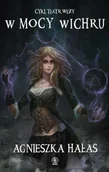 Fantasy - Teatr węży T.3 W mocy wichru - Agnieszka Hałas - miniaturka - grafika 1