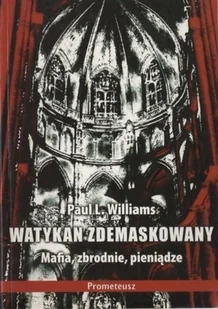 Watykan zdemaskowany - Religia i religioznawstwo - miniaturka - grafika 1