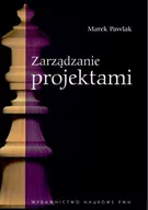 Zarządzanie - Wydawnictwo Naukowe PWN Marek Pawlak Zarządzanie projektami - miniaturka - grafika 1