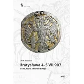 Historia świata - Bratysława 45 VII 907 Bitwa która zmieniła Jakub Juszyński - miniaturka - grafika 1