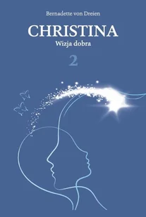 Hartigrama Christina. Wizja dobra Bernadette von Dreien - Poradniki hobbystyczne Hartigrama Christina. Wizja dobra Bernadette von Dreien - Poradniki hobbystyczne - miniaturka - grafika 2