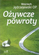 Religia i religioznawstwo - Ożywcze powroty - miniaturka - grafika 1