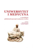 Książki medyczne - Antyk Uniwersytet i medycyna w przeddzień globalnej korporacji i medycyny in silico praca zbiorowa - miniaturka - grafika 1