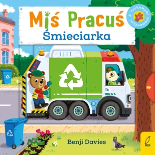 Śmieciarka. Miś Pracuś - Książki edukacyjne - miniaturka - grafika 1