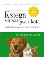 Rośliny i zwierzęta - KSIĘGA ZDROWIA PSA I KOTA ZINTEGROWANA OPIEKA I ŻYWIENIE GARY RICHTER - miniaturka - grafika 1