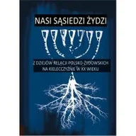 Biografie i autobiografie - Nasi sąsiedzi Żydzi - miniaturka - grafika 1