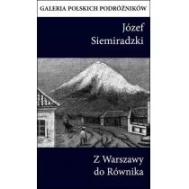 Ciekawe Miejsca Z Warszawy do Równika - Józef Siemiradzki - Książki podróżnicze - miniaturka - grafika 1