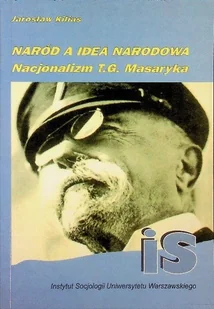Naród a idea narodowa nacjonalizmu T. G. Masaryka - Historia świata - miniaturka - grafika 1