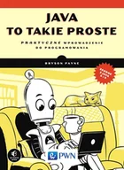 E-booki - informatyka - Java, to takie proste. Praktyczne wprowadzenie do programowania - miniaturka - grafika 1