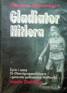 Gladiator Hitlera - Biografie i autobiografie - miniaturka - grafika 1