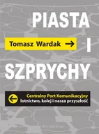 Felietony i reportaże - Tomasz Wardak Piasta i szprychy - miniaturka - grafika 1