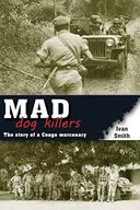 Oferty nieskategoryzowane - Mad Dog Killers: The Story of a Congo Mercenary - miniaturka - grafika 1