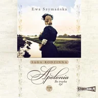 Audiobooki - literatura piękna - Bo trzeba żyć Tom 1 Apolonia Ewa Szymańska MP3) - miniaturka - grafika 1