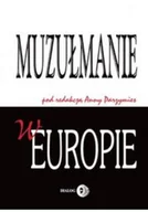 Felietony i reportaże - Muzułmanie w Europie - miniaturka - grafika 1