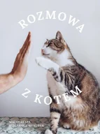 Rośliny i zwierzęta - Rozmowa z kotem - Małgorzata Biegańska-Hendryk - miniaturka - grafika 1
