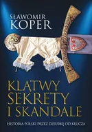 Historia świata - Klątwy sekrety i skandale Sławomir Koper - miniaturka - grafika 1