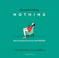 Audiobooki obcojęzyczne - Lost Art of Doing Nothing - miniaturka - grafika 1