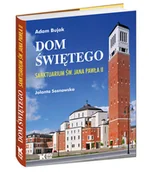 Albumy krajoznawcze - Dom Świętego. Sanktuarium św. Jana Pawła II - miniaturka - grafika 1