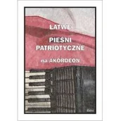 Książki o muzyce - Wydawnictwo Muzyczne Contra Łatwe Piosenki patriotyczne na akordeon - Piotr Śmiejczak - miniaturka - grafika 1