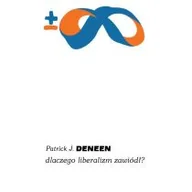 Filozofia i socjologia - PIW Dlaczego liberalizm zawiódł$3817 Patrick J Deneen - miniaturka - grafika 1