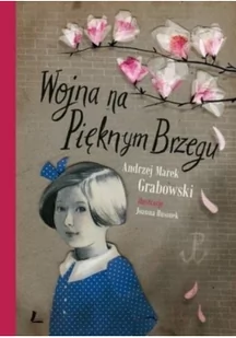 Literatura Wojna na Pięknym Brzegu - Andrzej Grabowski - Felietony i reportaże - miniaturka - grafika 2