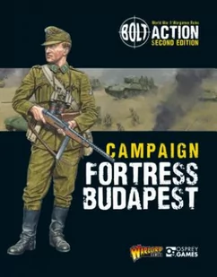 Warlord Games Bolt Action Campaign Fortress Budapest - Obcojęzyczne książki historyczne - miniaturka - grafika 2