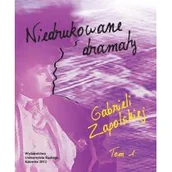 Dramaty - Niedrukowane dramaty Gabrieli Zapolskiej T.1-2 - miniaturka - grafika 1