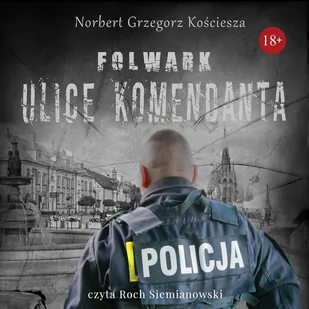 Folwark. Ulice komendanta - Audiobooki - literatura faktu - miniaturka - grafika 1