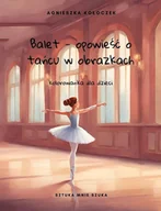 E-booki dla dzieci i młodzieży - Balet. Opowieść o tańcu w obrazkach. Kolorowanka dla dzieci 3-7 - miniaturka - grafika 1