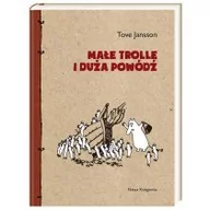 Baśnie, bajki, legendy - Nasza Księgarnia Małe trolle i duża powódź - Tove Jansson - miniaturka - grafika 1